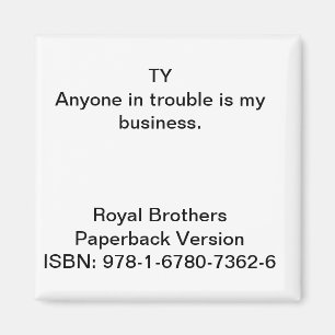 Íman Citação do "Royal Brothers" Magnet