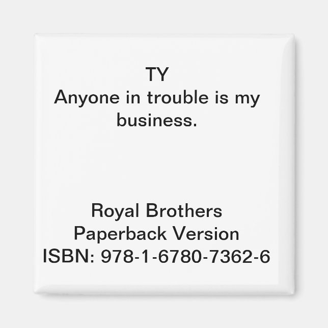 Íman Citação do "Royal Brothers" Magnet (Frente)