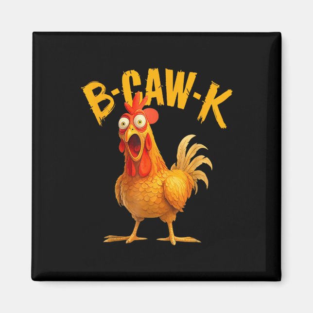 Íman Citação engraçada B-caw-k Grande Meme de Frango Ga (Frente)