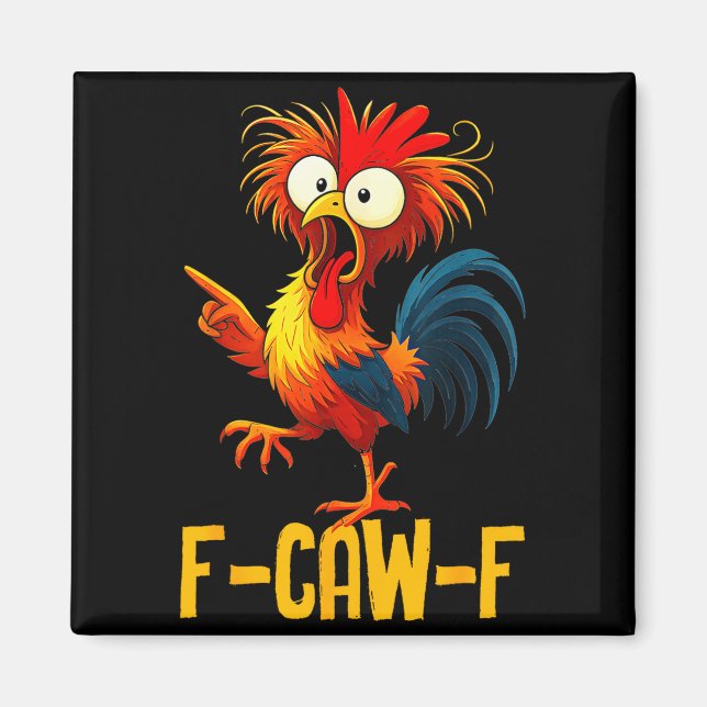 Íman Citação engraçada de frango F-caw-f Kaw Meme F Caw (Frente)