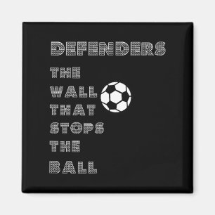 Íman Citação Engraçada de Futebol - Muralha de Defensor