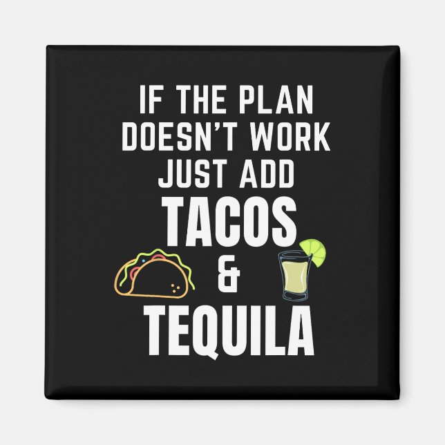 Íman Citação engraçada de Tacos e Tequila para Cinco De (Frente)