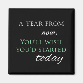 Íman Citação 'Iniciar Hoje' Motivacional