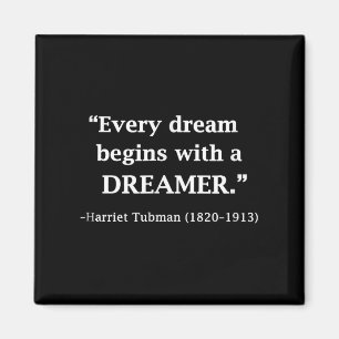 Íman Citação Inspiradora Harriet Tubman Todo Sonho