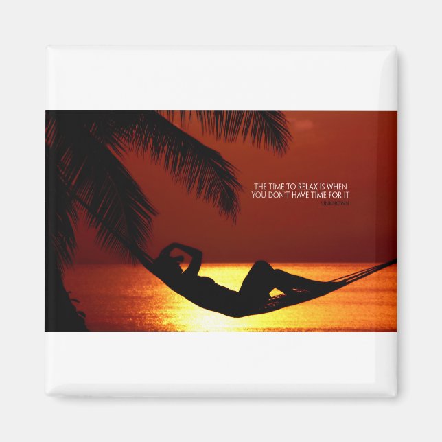 Íman Citação Inspiradora — Hora de relaxar (Frente)