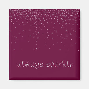 Íman Citação Inspirativa Sempre Sparkle de Vinho