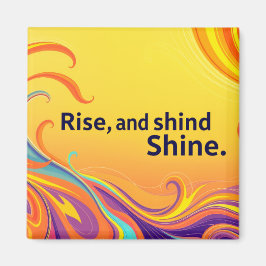 Íman Citação Personalizada de Acordar e Brilhar