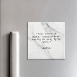 Íman Citação Personalizada do Marble Branco Elegante<br><div class="desc">Crie seu próprio ímã de cotação personalizado. Apresenta uma tipografia minimalista de máquina de escrever e uma elegante imagem de fundo de mármore branco.</div>