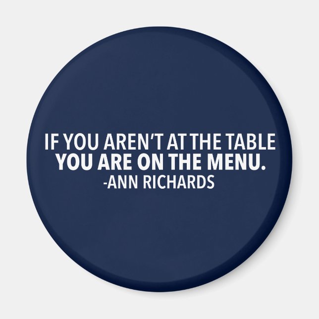 Íman Citação política motivacional de Ann Richards (Frente)