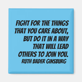 Íman Citação RBG - Lute pelas coisas que te importam...