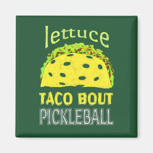 Íman Citações engraçadas do Taco de Pickleball