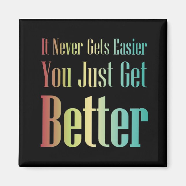 Íman Citações Inspiradoras Que Você Obtém Melhor (Frente)