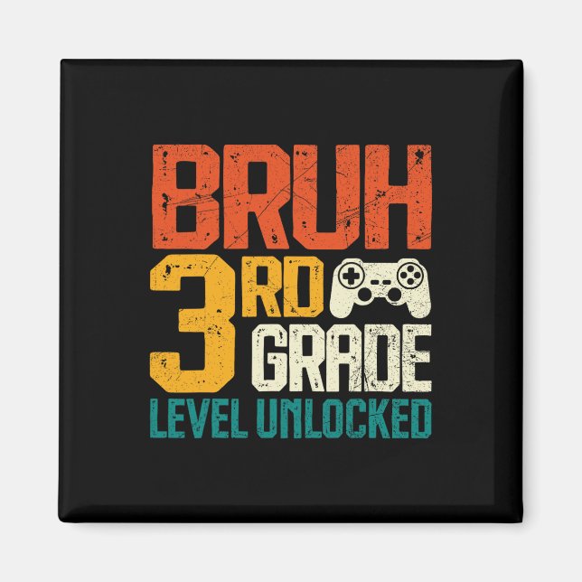 Íman Ck To School 3rd Grade Gamer Bruh 3rd Grade Level  (Frente)