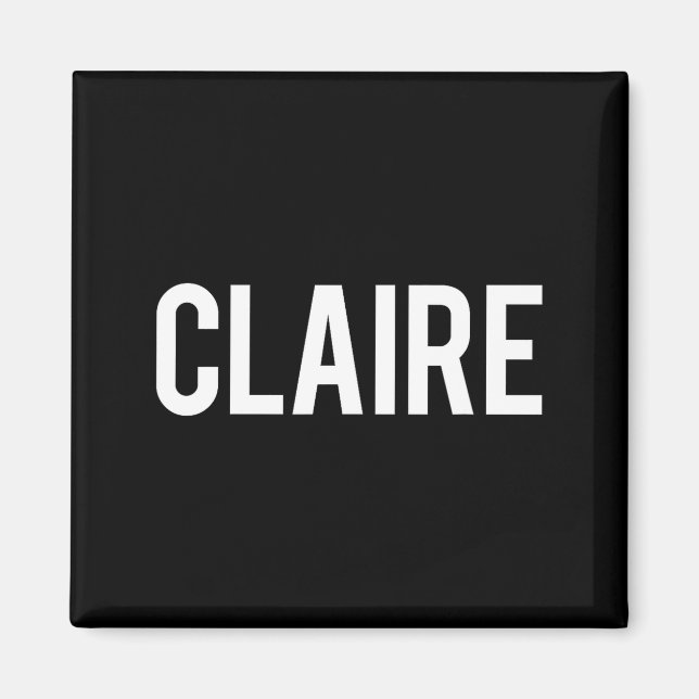 Íman Claire - Cool New Funny Name Fan Gift Tee  (Frente)