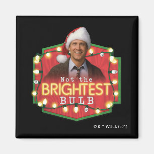 Íman Clark Griswold   Não a lâmpada mais brilhante