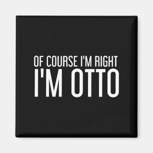 Íman Claro que Estou Certo Otto Presente Personalizado