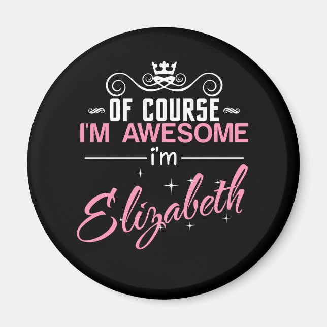 Íman Claro que sou incrível, sou Elizabeth (Frente)