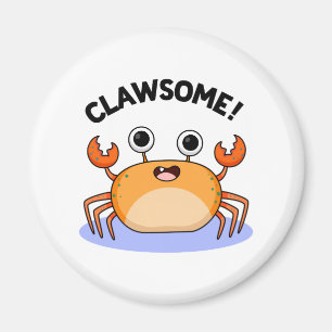 Íman Clawsome Funny Awesome Crab Pun
