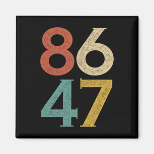 Íman Clic Estilo Vintage anos 80 86 47 Anti Trump