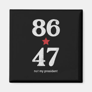 Íman Clic Estilo Vintage Anos 80 86 47 Anti Trump _1