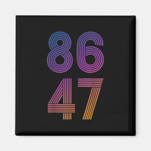 Íman Clic Estilo Vintage Anos 80 86 47 Anti Trump _2
