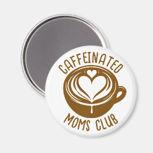 Íman Clube de Mães Cafeinadas Mãe da Moda Amante de Caf
