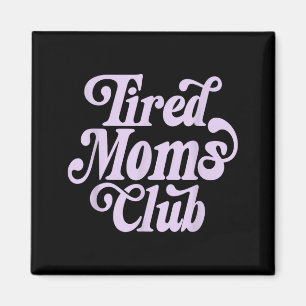 Íman Clube de mães cansadas estética retrô groovy vinta