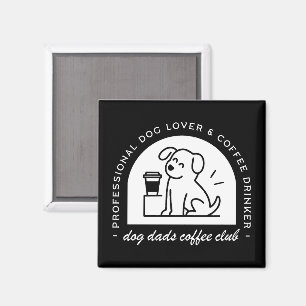 Íman Clube do papai cachorro amantes de café engraçado