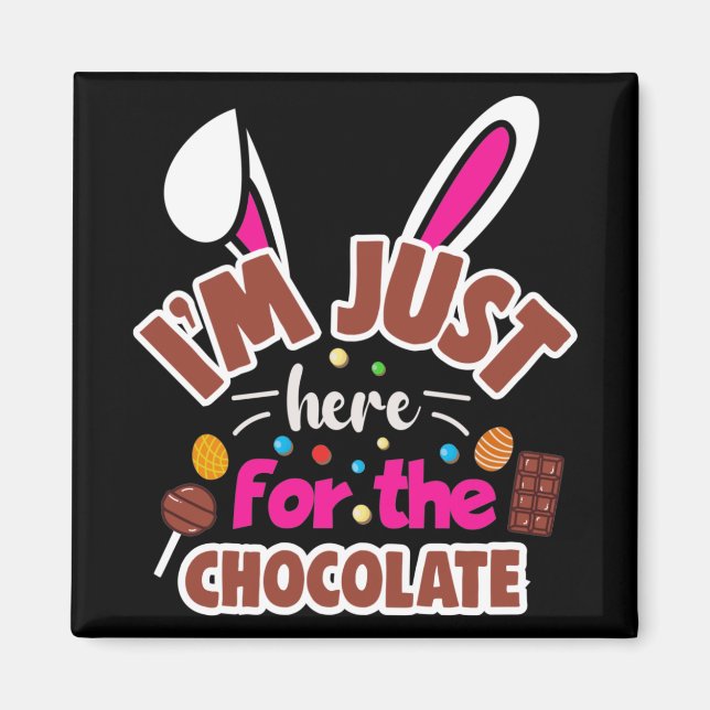 Íman Coelhinho de Páscoa... Estou aqui para o Chocolate (Frente)