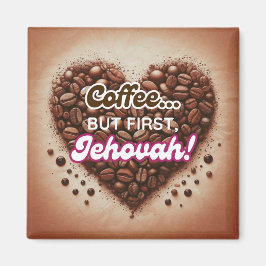 Íman Coffee... but first, Jehovah!
