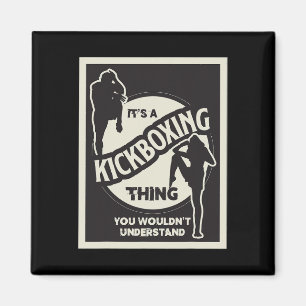 Íman Coisa de Kickboxing Que Você Não Entenderia Arte M