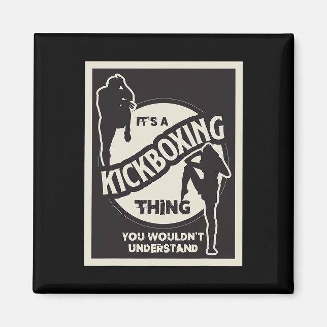 Íman Coisa de Kickboxing Que Você Não Entenderia Arte M (Frente)