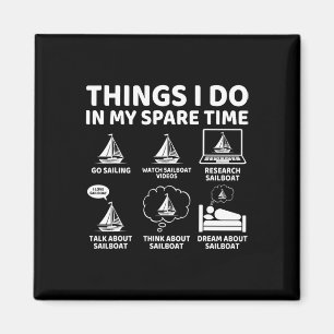 Íman Coisas Que Eu Faço Em Meu Barco De Navegação Barco