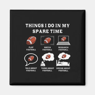 Íman Coisas Que Eu Faço No Meu Tempo Livre O Futebol É 