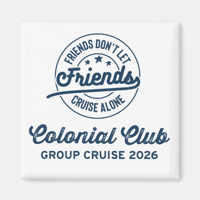 Íman Colonial Club Group Cruise 2026 Magnet (Frente)