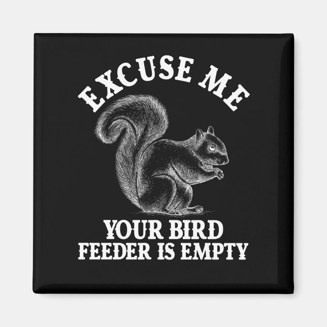 Íman Com Licença, Seu Alimentador De Ave Está Vazio (Frente)