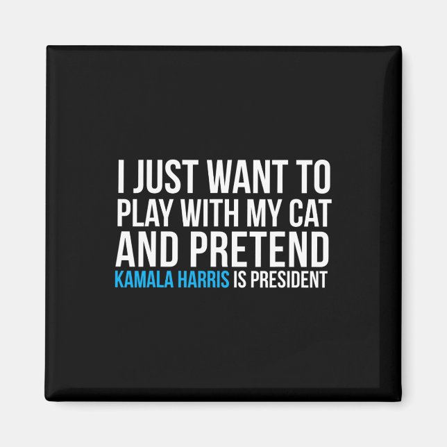 Íman Com Meu Gato, Kamala Harris É O Presidente (Frente)