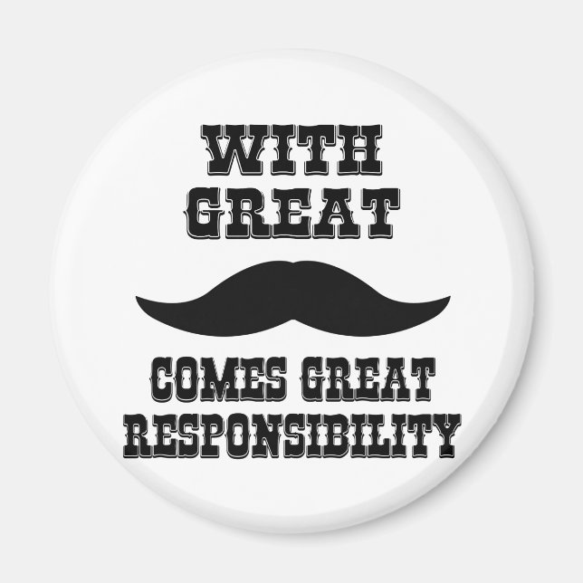 Íman Com o bigode Excelente vem a responsabilidade do E (Frente)