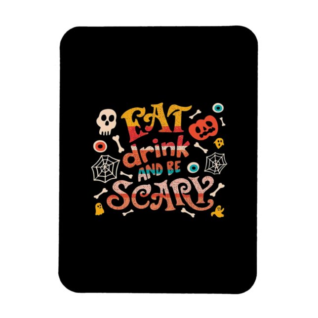 Íman Coma Bebida E Seja Assustadora No Halloween Essenc (Vertical)