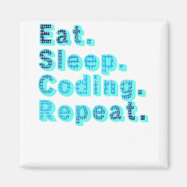 Íman Coma Dormir Codificação Repetir - Humor Técnico Di (Frente)