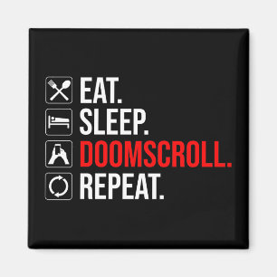 Íman Coma. Durma. Deslocar. Repetir