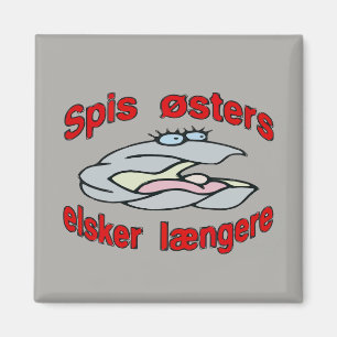 Íman Coma Oysters Love Longer (Dinamarquês)