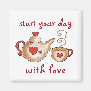 Íman "Comece seu dia com amor" Imagem do Teacup