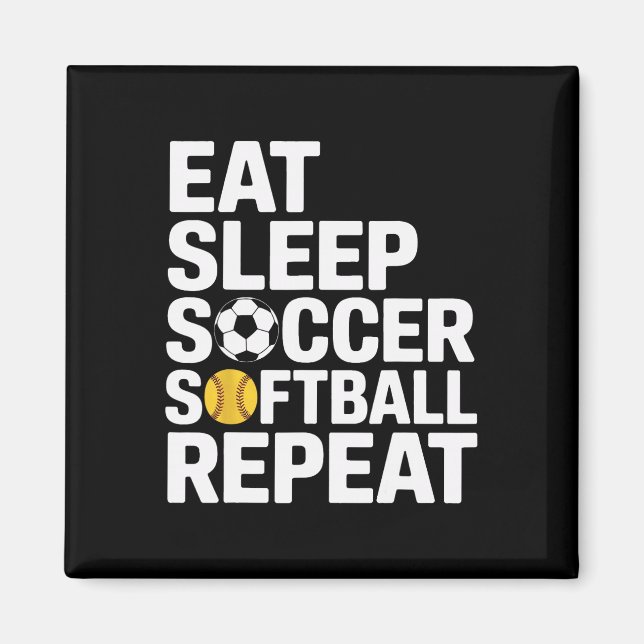 Íman Comer Dormir Futebol Softll Repita Treinador Mães  (Frente)