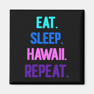 Íman Comer Dormir Havaí Repetir Vibrações de Aloha Fest