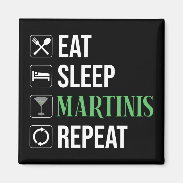 Íman Comer. Dormir. Martinis. Repetir. (Frente)