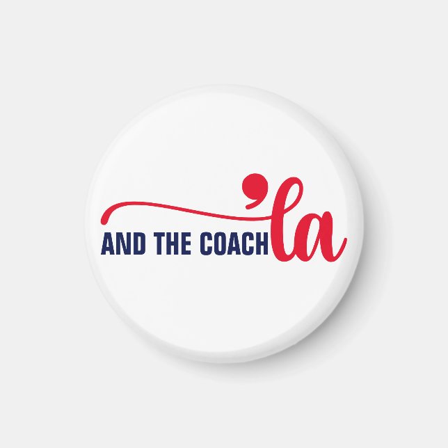 Íman Comma la & Coach | Kamala Harris Coach (Frente)