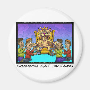 Íman Common Cat Dreams Funny Gifts Tees & Collectibles