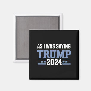 Íman Como eu estava dizendo Trump Eleição 2024