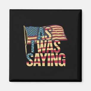 Íman Como Eu Estava Dizendo - Trump Mega 2024 Epic Amer